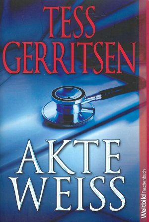 gebrauchtes Buch – Tess Gerritsen – Akte Weiss