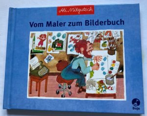 gebrauchtes Buch – Ali Mitgutsch – Vom Maler zum Bildhauer