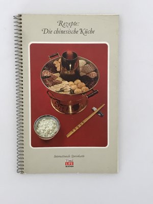 Rezepte: Die chinesische Küche