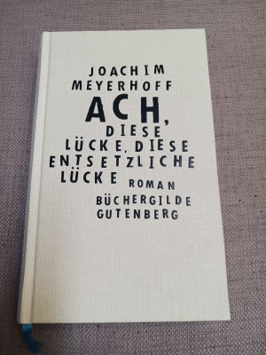 gebrauchtes Buch – Joachim Meyerhoff – Ach, diese Lücke, diese entsetzliche Lücke