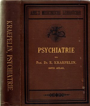 Psychiatrie. Ein kurzes Lehrbuch für Studirende und Aerzte.