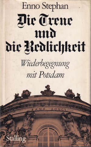 antiquarisches Buch – Enno Stephan – Die Treue und die Redlichkeit. Wiederbegegnung mit Potsdam.