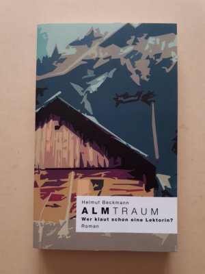 gebrauchtes Buch – Helmut Beckmann – AlmTraum