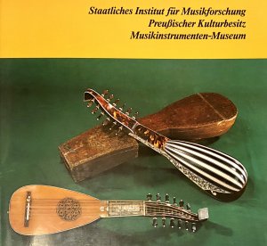 Staatliches Institut für Musikforschung, Preußischer Kulturbesitz, Musikinstrumenten-Museum.