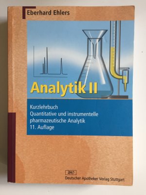 Analytik II -  Kurzlehrbuch - Quantitative und instrumentelle pharmazeutische Analytik