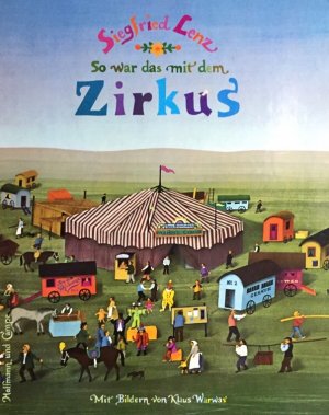 gebrauchtes Buch – Siegfried Lenz – So war das mit dem Zirkus : 5 Geschichten aus Suleyken. Mit Bildern von Klaus Warwas.