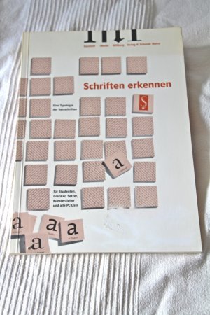 gebrauchtes Buch – Sauthoff, Wendt – Schriften erkennen. Eine Typologie der Satzschriften für Studenten, Grafiker, Setzer, Kunsterzieher und alle PC-User