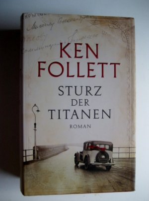 gebrauchtes Buch – Ken FOLLETT – Sturz der Titanen - Die Jahrhundert-Saga