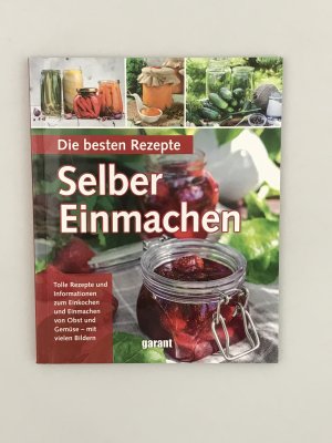 gebrauchtes Buch – Die besten Rezepte - Selber Einmachen