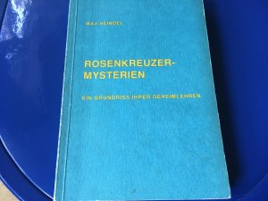 Rosenkreuzer-Mysterien - Ein Grundriss ihrer Geheimlehren