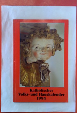 Katholischer Volks- und Hauskalender 1994. 144. Jahrgang