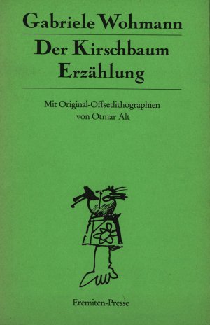 Der Kirschbaum., Erzählung. Mit Original-Offsetlithographien von Otmar Alt. [Signiertes Exemplar].