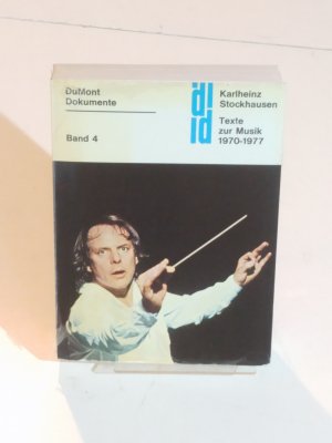 Texte zur Musik 1970-1977 Band 4 (= Dumont-Dokumente: Musik)