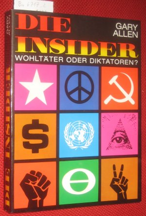 Die Insider. Wohltäter oder Diktatoren?