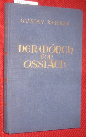 Der Mönch von Ossiach. Eine Geschichte aus wilder Zeit.