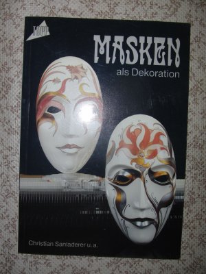 gebrauchtes Buch – Christian Sanladerer – Masken als Dekoration