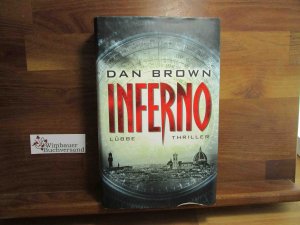 gebrauchtes Buch – Brown, Dan Merz und Axel – Inferno : Thriller. Dan Brown. Aus dem amerikan. Engl. von Axel Merz und Rainer Schumacher