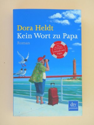 gebrauchtes Buch – Dora Heldt – Kein Wort zu Papa