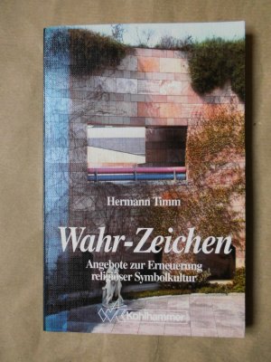 gebrauchtes Buch – Hermann Timm – Wahr-Zeichen.  Angebote zur Erneuerung religiöser Symbolkultur