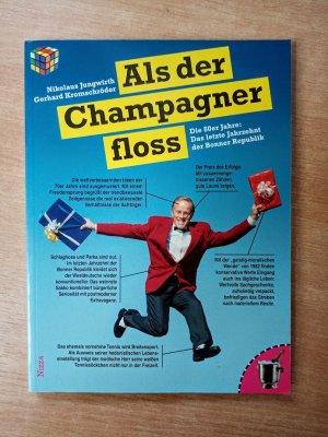 Als der Champagner floss