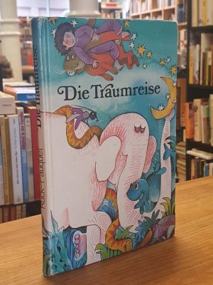 Die Traumreise - Mein Gute-Nacht-Buch für ...,, illustriert von Margret Rettich