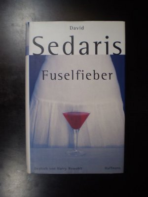 gebrauchtes Buch – David Sedaris – Fuselfieber