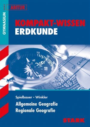 gebrauchtes Buch – Winkler, Ulrich; Spielbauer – STARK Kompakt-Wissen - Erdkunde - Abitur