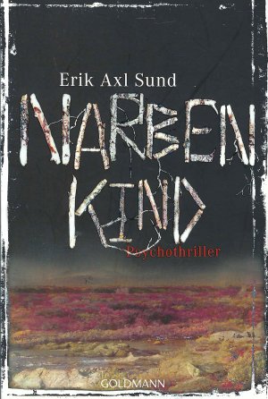 gebrauchtes Buch – Erik Axl Sund – Narbenkind