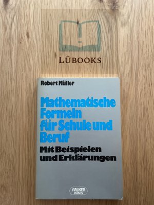 gebrauchtes Buch – Robert Müller – Mathematische Formeln für Schule und Beruf