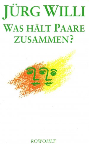 Was hält Paare zusammen?: Der Prozeß des Zusammenlebens in psycho-ökologischer Sicht