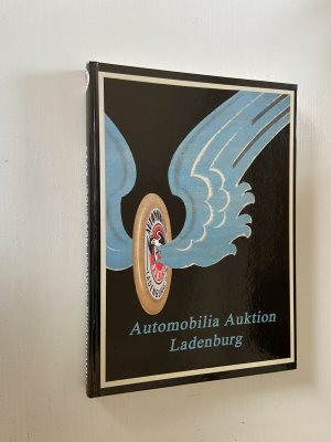 gebrauchtes Buch – Seidel & Friedrich Automobilia Auktion – Automobilia Auktion Ladenburg 13./14, November 2015