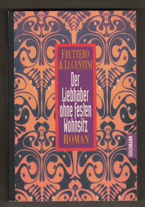 gebrauchtes Buch – Fruttero, Carlo; Lucentini – Der Liebhaber ohne festen Wohnsitz