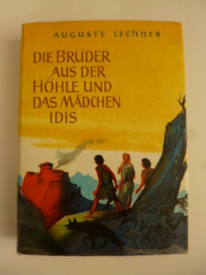 Die Brüder aus der Höhle und das Mädchen Idis