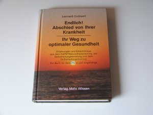 Endlich Abschied von ihrer Krankheit Ihr Weg zu optimaler Gesundheit +++ TOP!!!