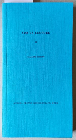 Der Fisch als Kathedrale. - Claude Simon und Marcel Proust. - Bibliographie zurdeutschsprachigen Rezeption Claude Simons. = Sur la lecture XI. Texte zu […]