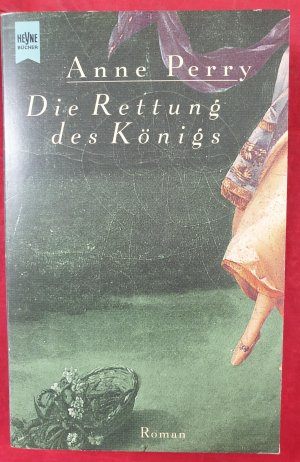 gebrauchtes Buch – Anne Perry – Die Rettung des Königs