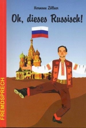 gebrauchtes Buch – Hermann Zöllner – Oh, dieses Russisch! Eine heitere und unterhaltsame Betrachtung zur russischen Sprache