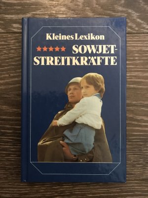 Kleines Lexikon Sowjetstreitkräfte