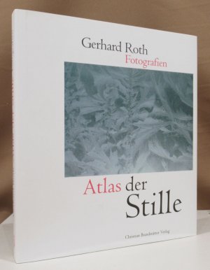 Atlas der Stille. Fotografien aus der Südsteiermark von 1976 - 2006. Herausgegeben von Daniela Bartensa, Martin Behr, Frido Hütter, Gerhard Roth, Wendelin […]