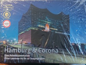 Hamburg & Corona Eine Fotodokumentation Erster Lockdown bis hin zur Ausgangssperre