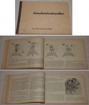 GASSCHMELZSCHWEI?EN Sonderdruck aus der Zeitschrift "Schweißtechnik", Wien, Heft 4/1959 bis Heft 5/1960