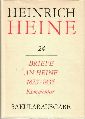 Briefe an Heine 1823-1836. = Heinrich Heine. Säkularausgabe. Werke - Briefwechsel - Lebenszeugnisse. Herausgegeben von den Nationalen Forschungs- und […]