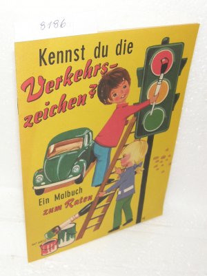 Kennst du die Verkehrszeichen? Ein Malbuch zum Raten