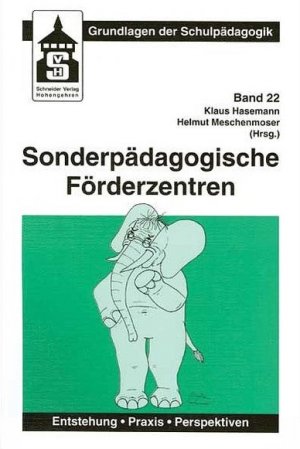 Sonderpädagogische Förderzentren: Entstehung, Praxis, Perspektiven