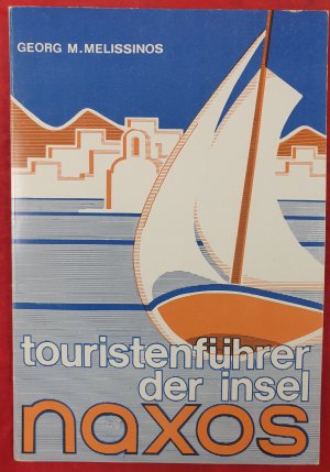 gebrauchtes Buch – Melissinos, Georg M – Touristenführer der Insel Naxos