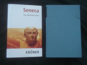 gebrauchtes Buch – Seneca & Burkard, Franz Peter – Seneca - Vom glücklichen Leben (Briefe & philosophische Dialoge, Griechenland, Antike)