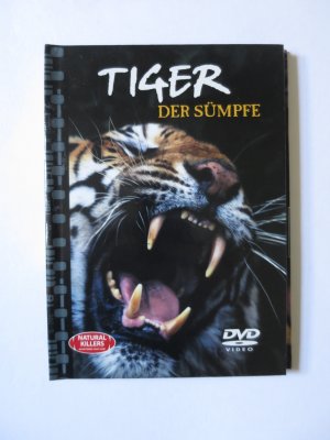 gebrauchtes Buch – Tiger der Sümpfe - Natural Killers DVD Video – Tiger der Sümpfe - Natural Killers DVD Video