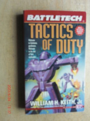 gebrauchtes Buch – Keith, William H – BattleTech : Tactics Of Duty