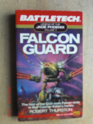 gebrauchtes Buch – Robert Thurston – Falcon Guard (Battletech. Legend of the Jade Phoenix Vol. 3)