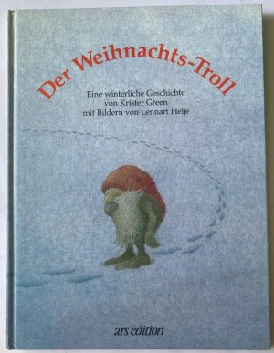 Der Weihnachts-Troll. Eine winterliche Geschichte